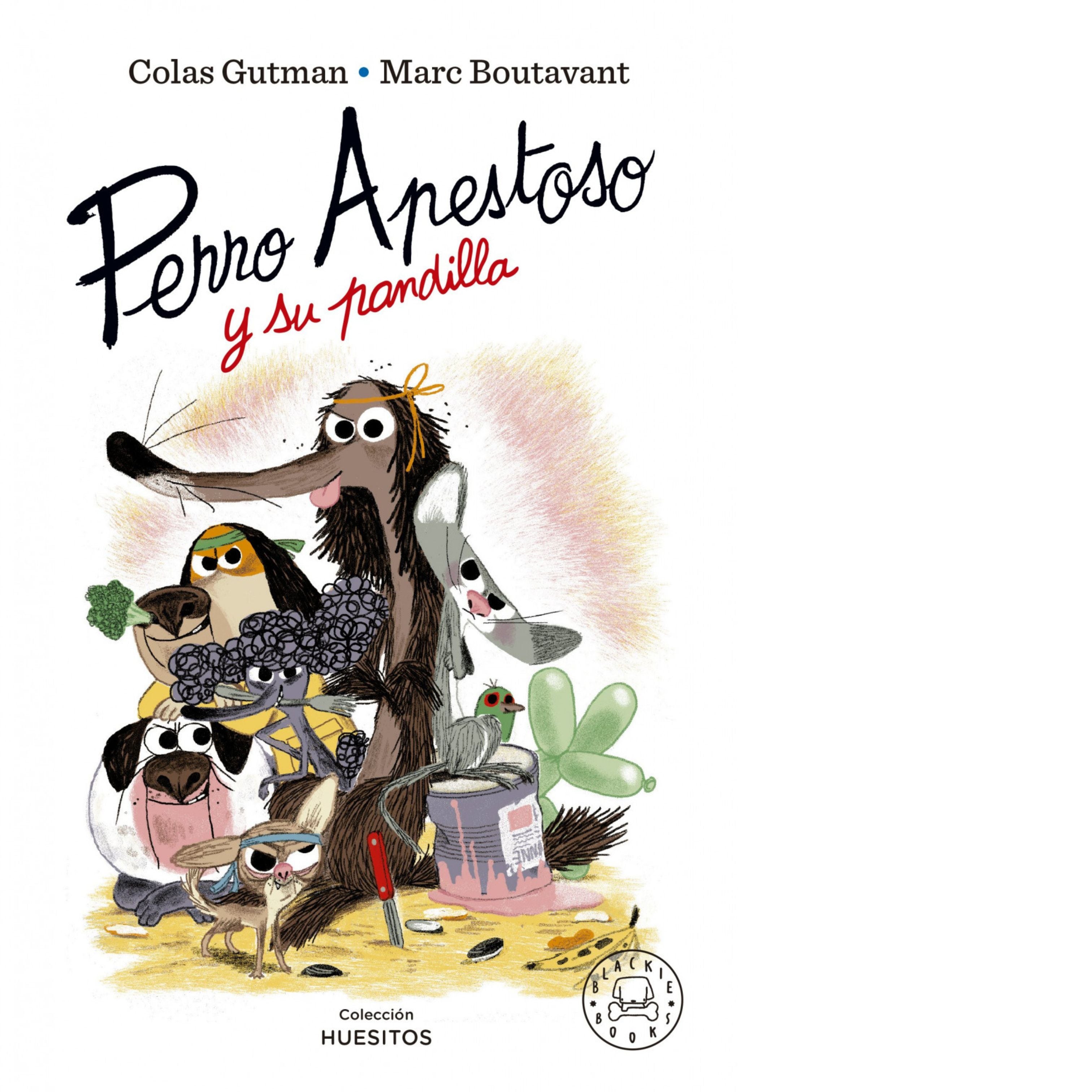Perro Apestoso y su pandilla (Colas Gutman y Marc Boutavant)