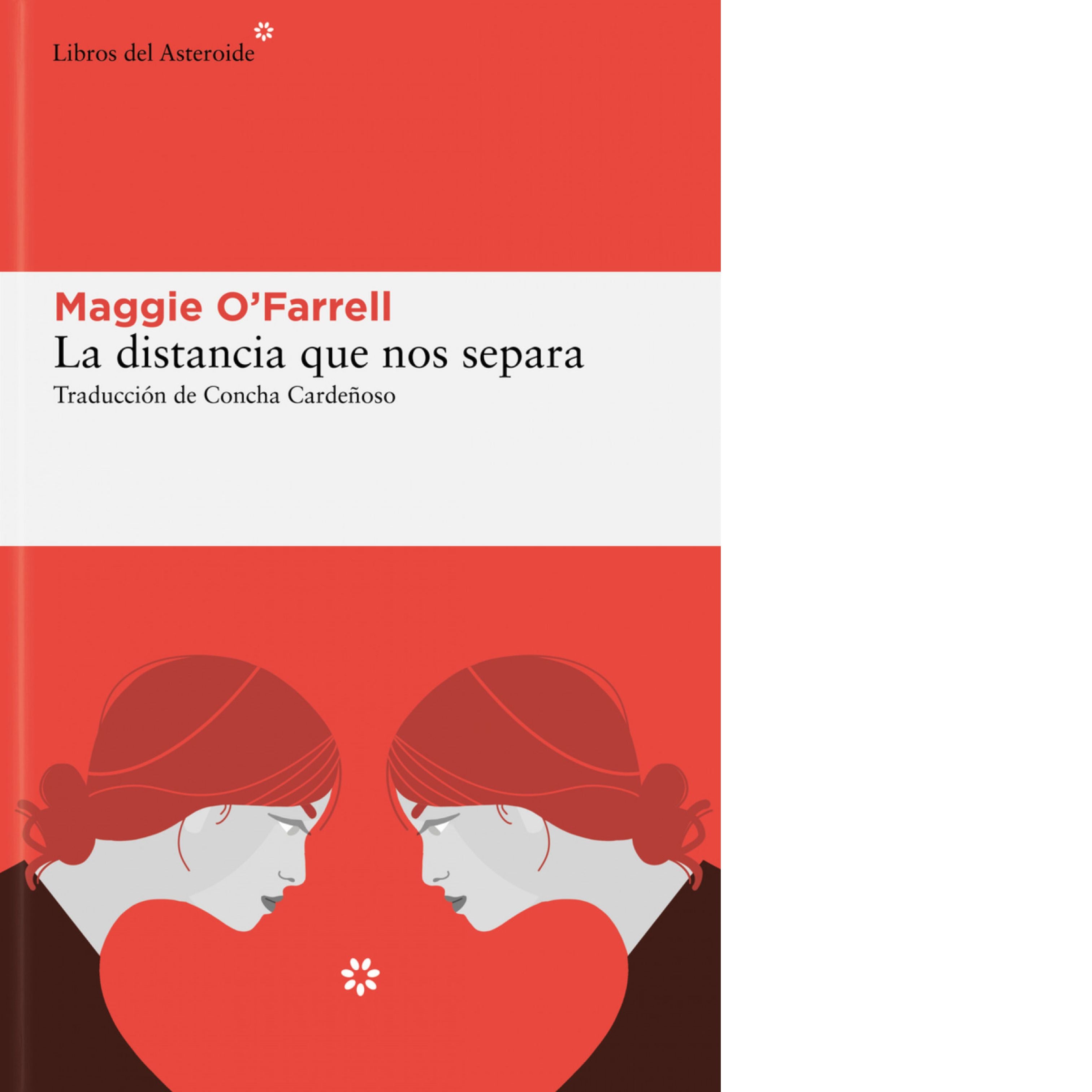La distancia que nos separa (Maggie O'Farell)