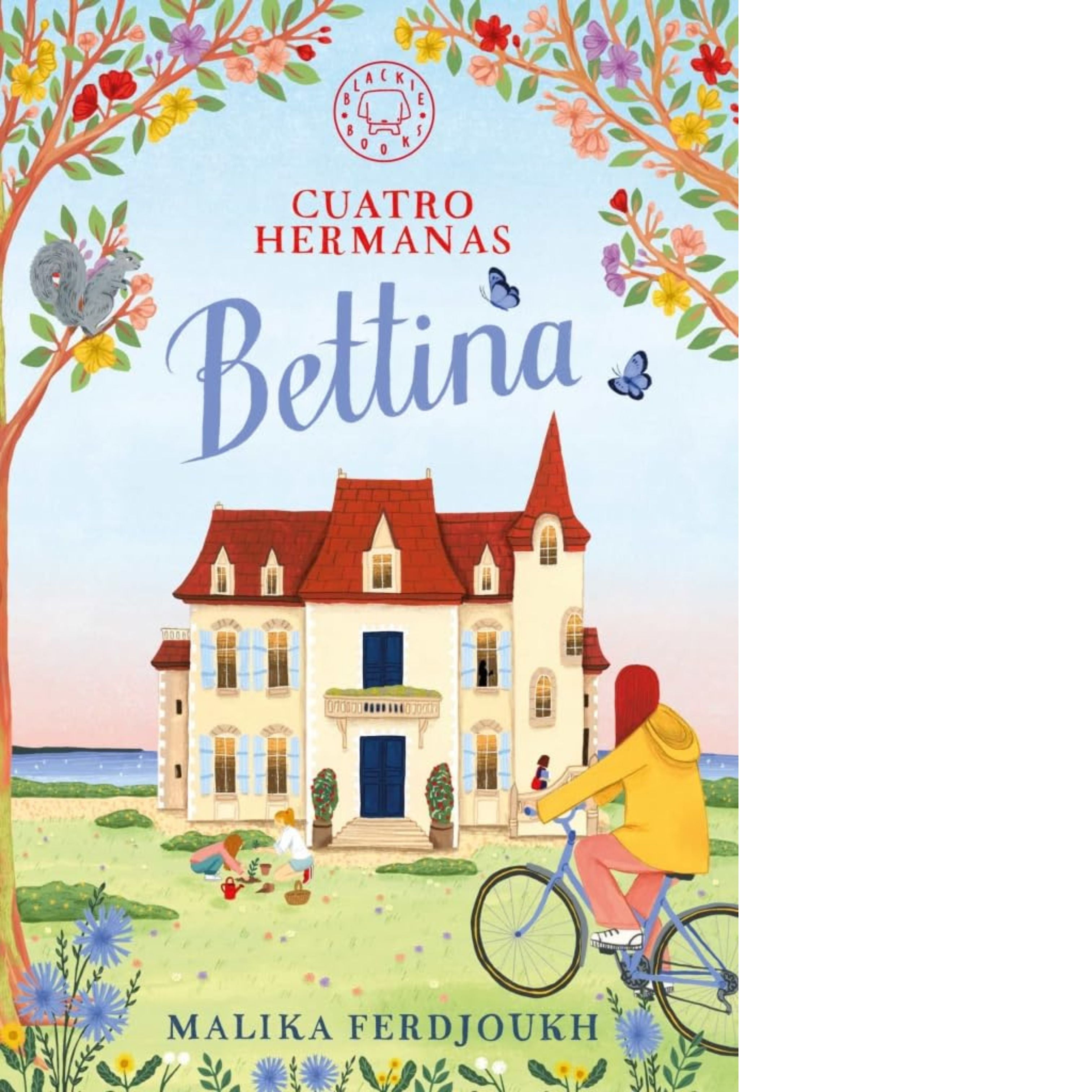 Cuatro Hermanas: Bettina | Malika Ferdjoukh