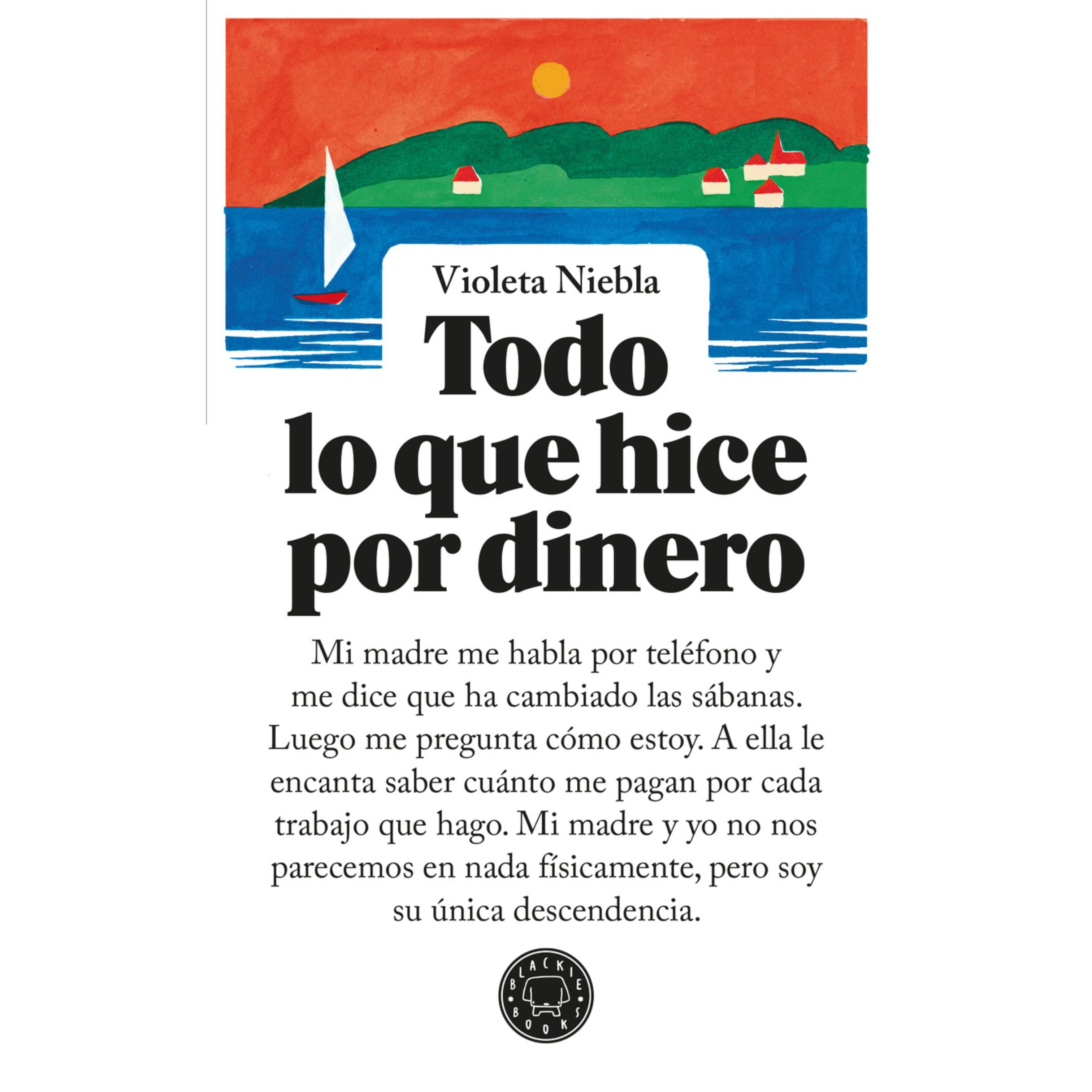 Todo lo que hice por dinero (Violeta Niebla)