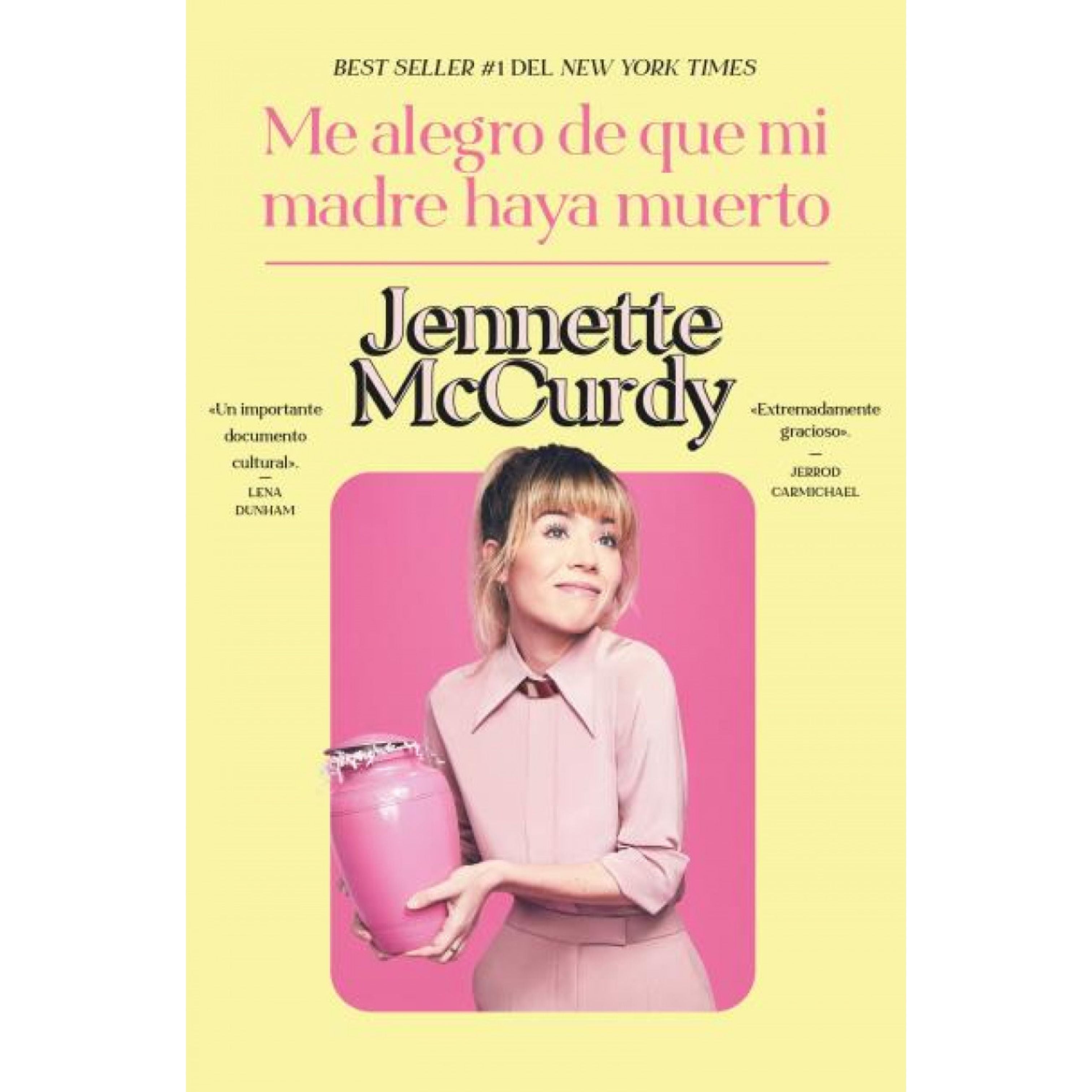 Me alegro de que mi madre haya muerto (Jennette McCurdy)