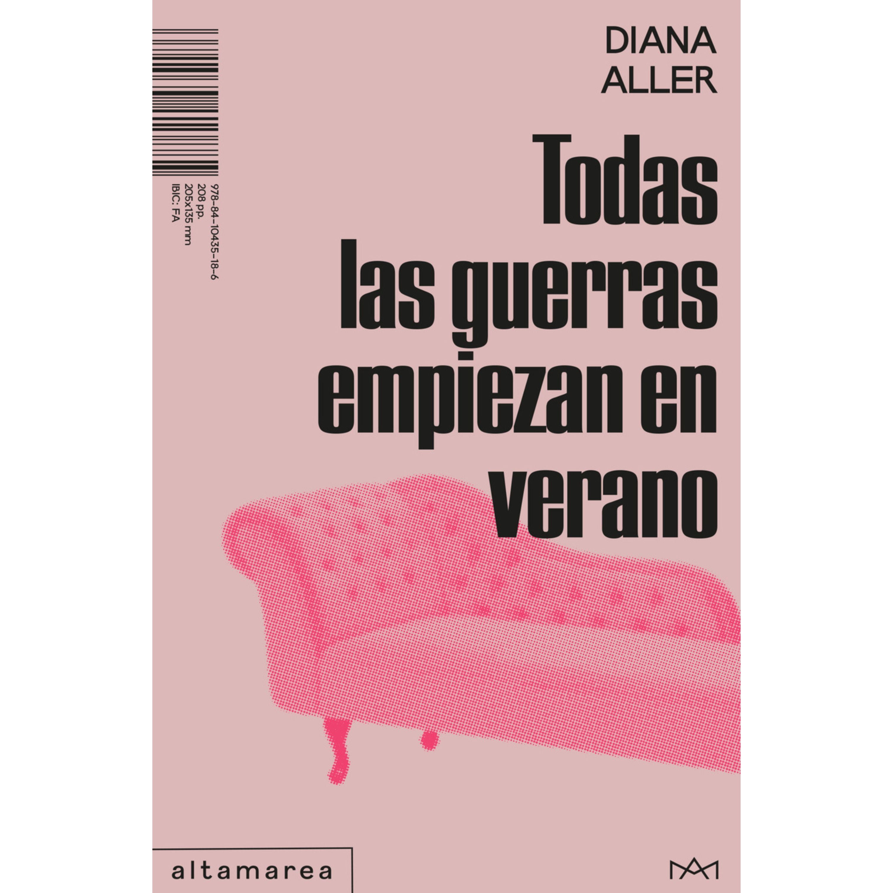 Todas las guerras empiezan en verano (Diana Aller)