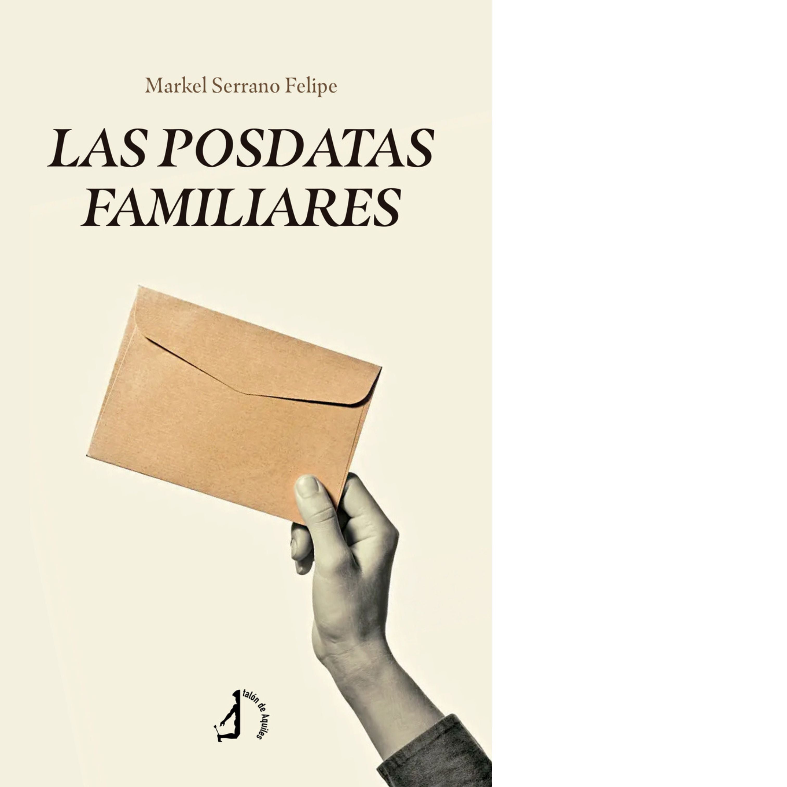 Las posdatas familiares (Markel Serrano)