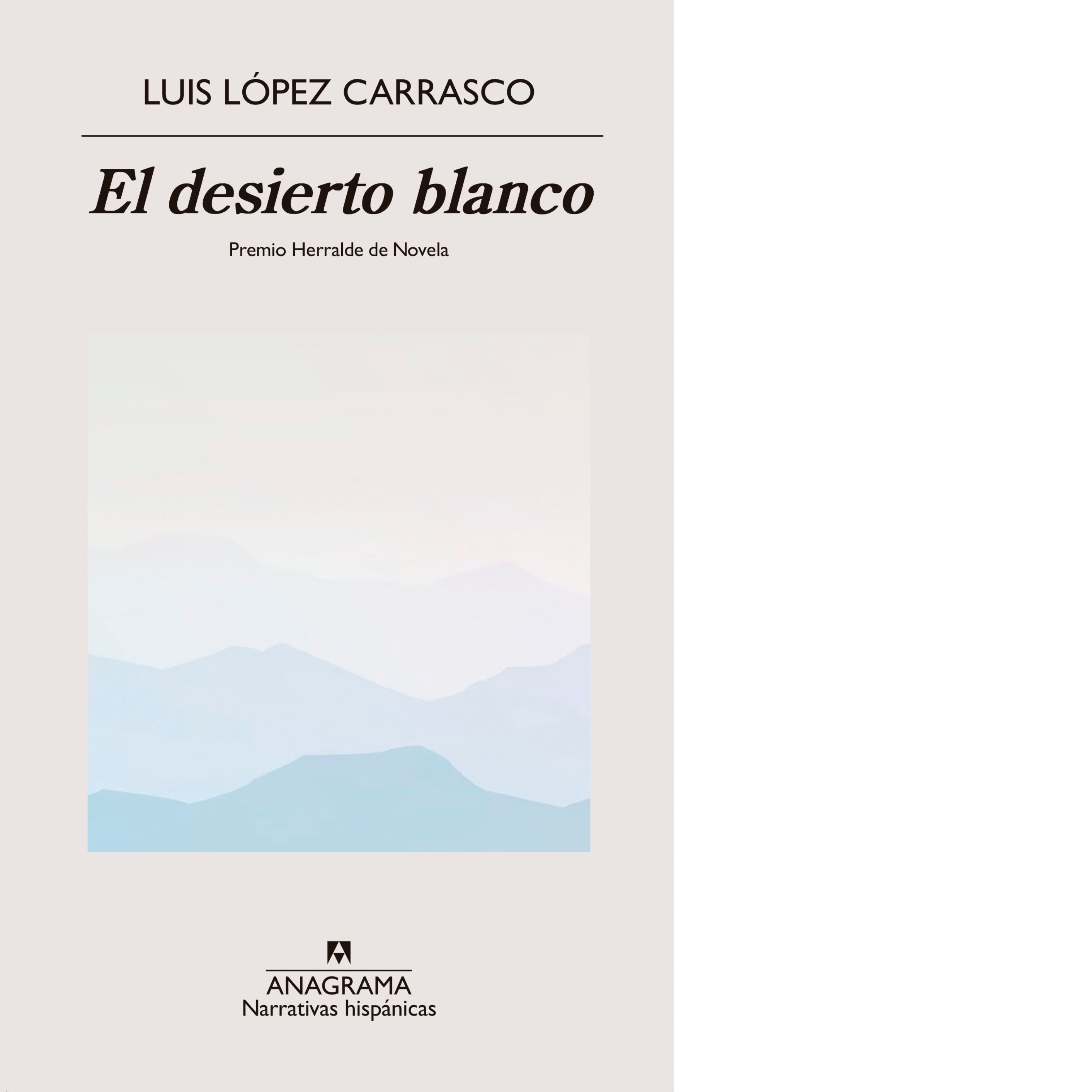 El desierto blanco | Luis López Carrasco