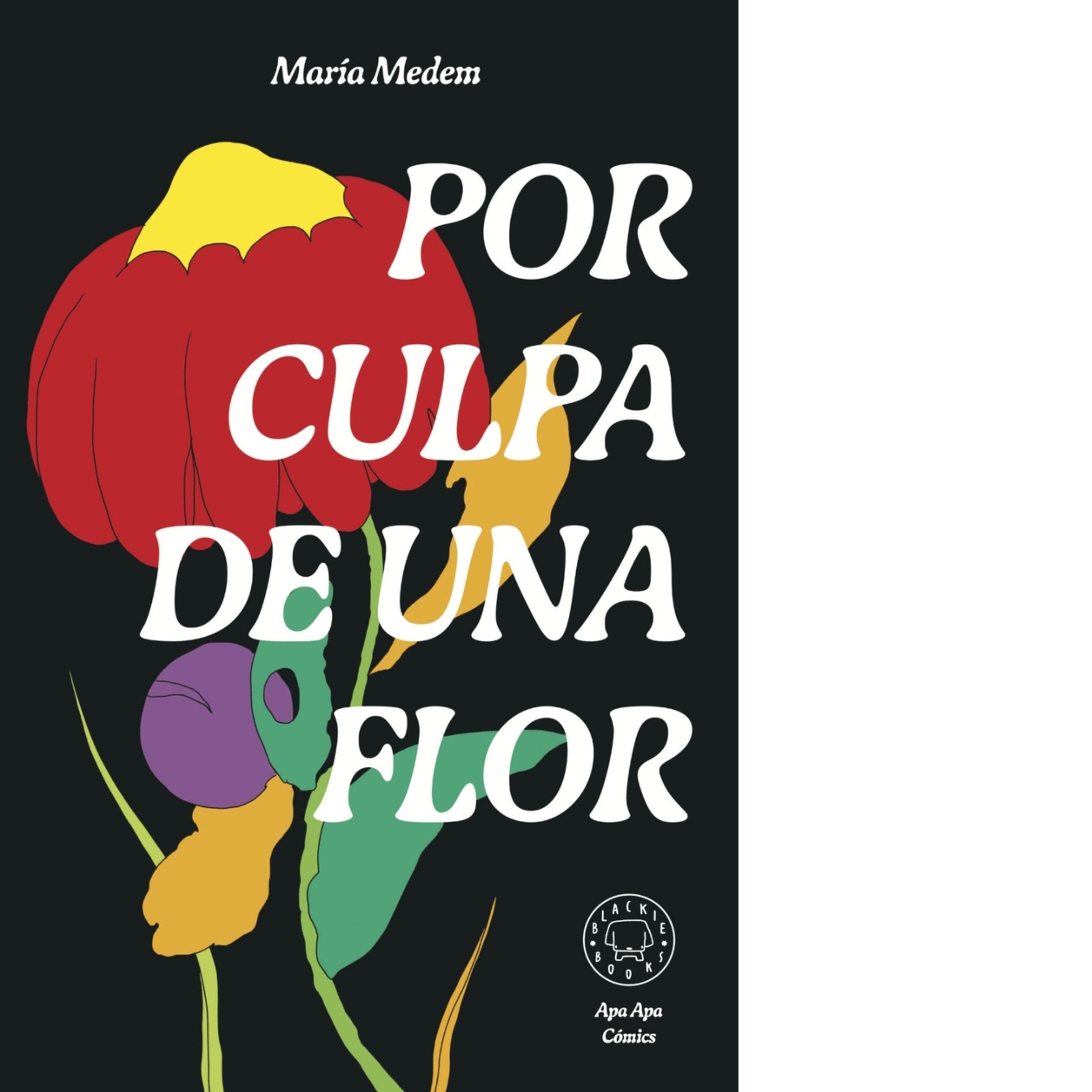 Por culpa de una flor | María Medem