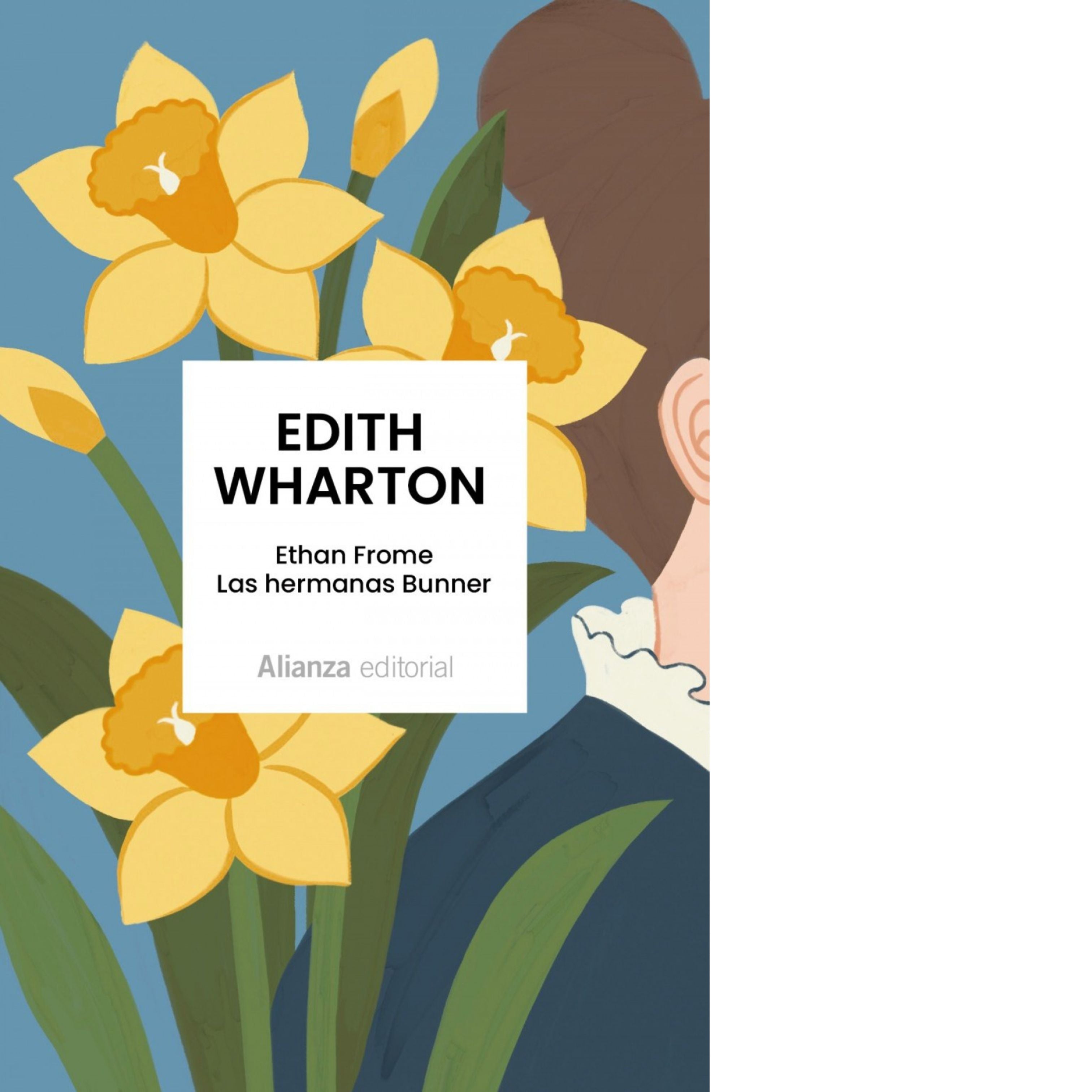 Ethan Frome. Las hermanas Bunner | Edith Warthon